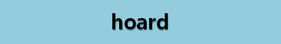  뉴스로 영어 공부하기: hoard (비축하다)