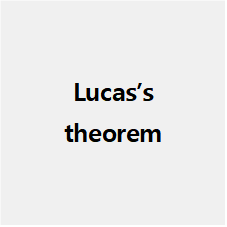 Lucas's theorem (뤼카의 정리)
