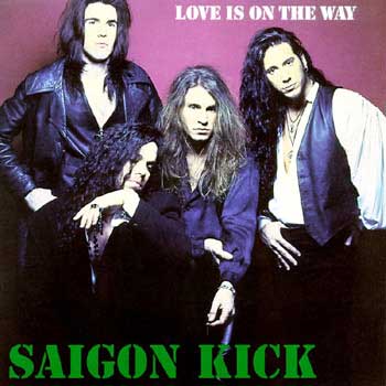 Saigon-Kick---Love-Is-On-The-Way