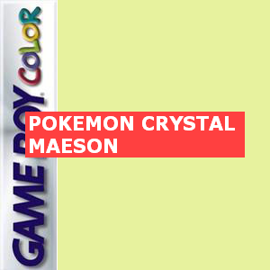  [GBC] 포켓몬스터 개조 - 크리스탈 매종 (Pokemon Hack  - Crystal MAESON / ポケットモンスタ)