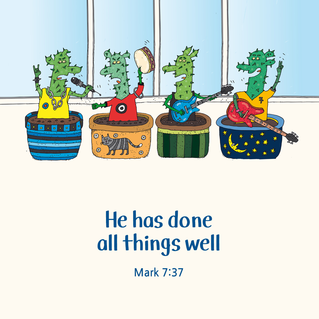 He has done all things well. (Mark 7:37)