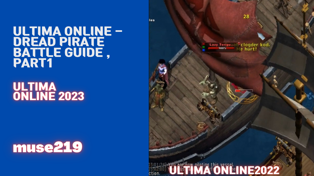 Ultima Online - Dread Pirate Battle Guide &#44; Part1