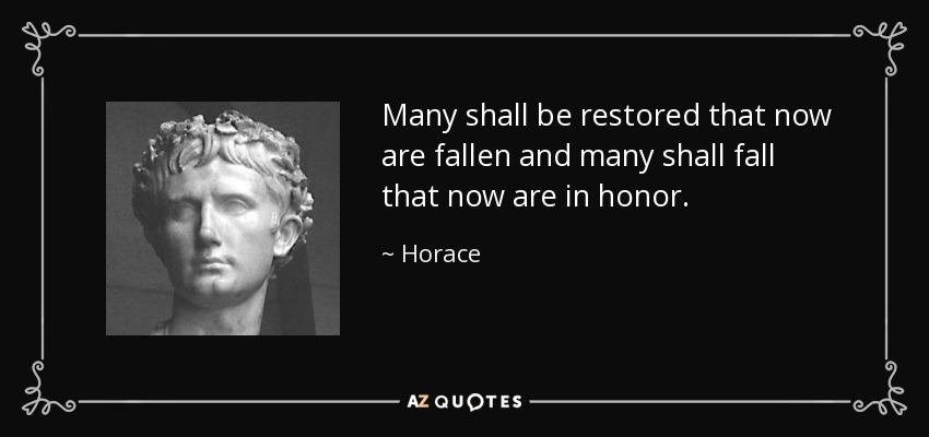 호라티우스 오늘의 추락은 내일의 복위 오늘의 영광은 내일의 추락