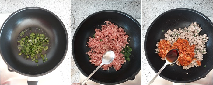 왼쪽: 식용유를 두르고 파를 넣어 볶는 이미지
가운데: 다진 돼지고기를 넣고 맛술을 넣는 이미지
오른쪽: 김치를 넣고 간장을 넣는 이미지