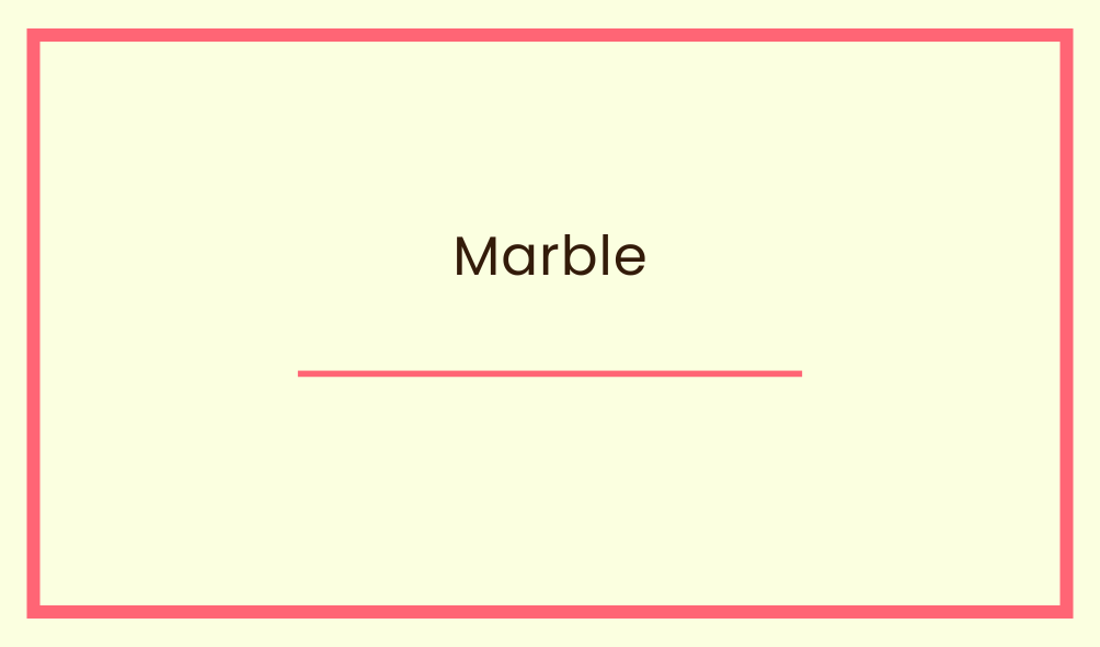 Marble