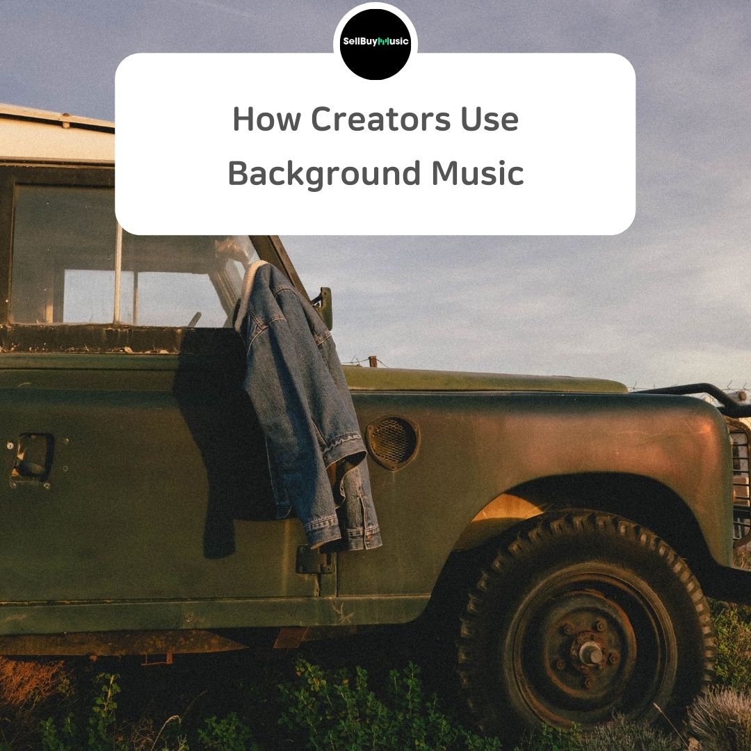  How  Creators Use Background Music