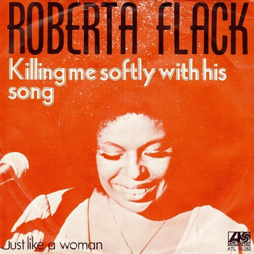 Roberta-Flack---Killing-Me-Softly-With-His-Song