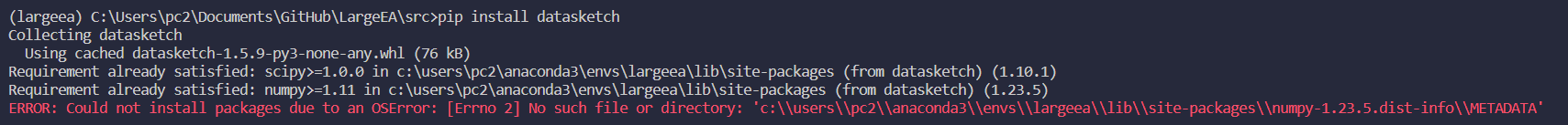 오류 해결] Error: Could Not Install Packages Due To An Oserror: [Errno 2] No  Such File Or Directory:  'C:\\Users\\Pc2\\Anaconda3\\Envs\\Largeea\\Lib\\Site-Packages \\Numpy-1.23.5.Dist-Info\\Metadata'