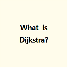  Dijkstra (다익스트라)
