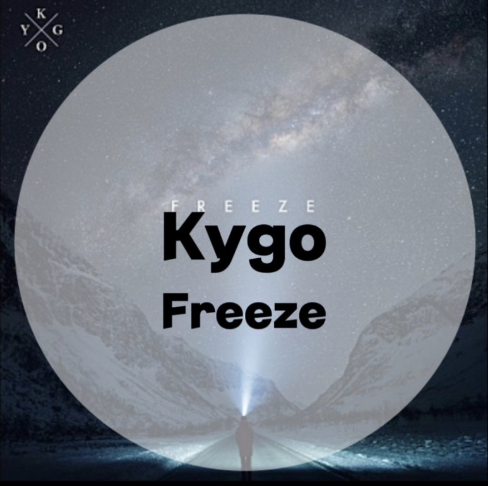  : Kygo : Freeze (가사/듣기/MV Official Video)