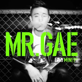  개리 (강희건) MR.GAE (Feat. Juvie Train, 계범주) 듣기/가사/앨범/유튜브/뮤비/반복재생/작곡작사