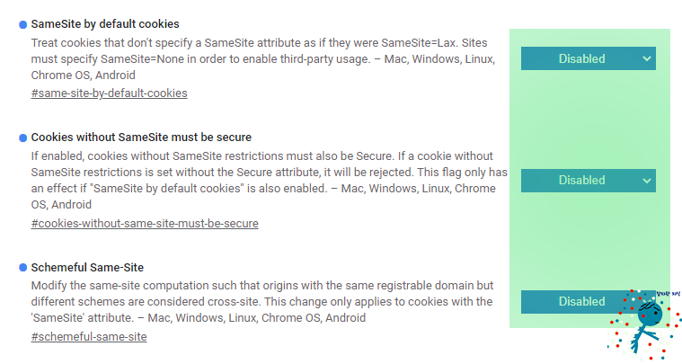 SameSite by default cookies와 Cokkies without SameSite must be secure, Schemeful Same-Stie를 모두 Disable(사용 안 함)