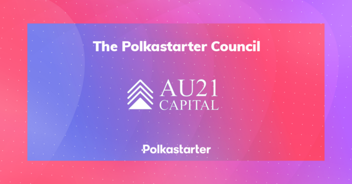  [Polkastarter 폴카스타터] AU21 Capital 폴카스타터 카운슬에 합류