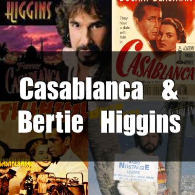 카사블랑카 (Casablanca)와 버티 히긴스 (Bertie Higgins) 이야기