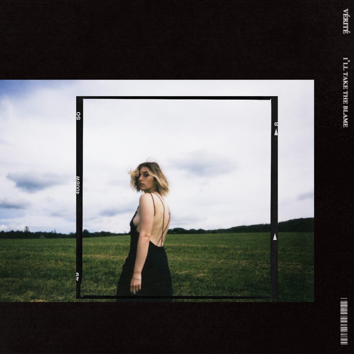  VÉRITÉ - i'll take the blame