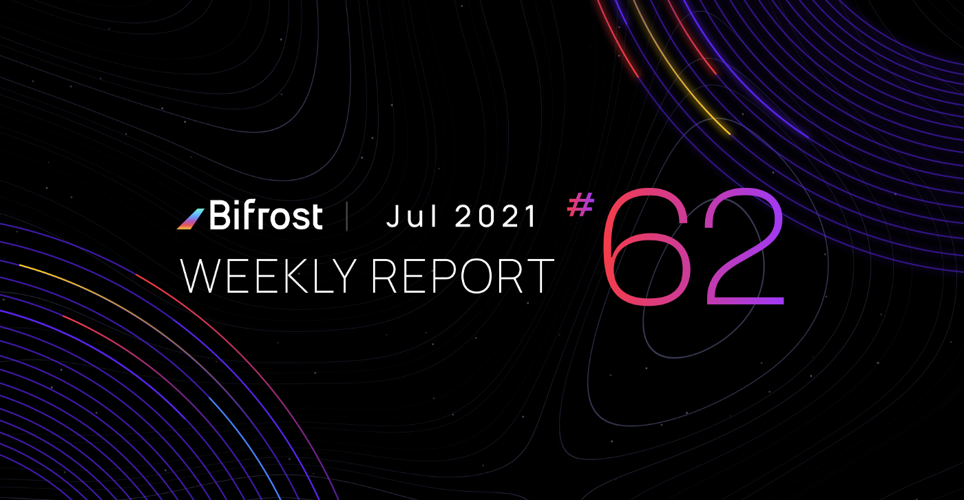  [Bifrost Finance 바이프로스트 파이낸스] 바이프로스트 파라체인 메인넷이 개시했으며, Collator는 버전 0.9.8로 업그레이드 되었습니다,  위클리 리포트 62