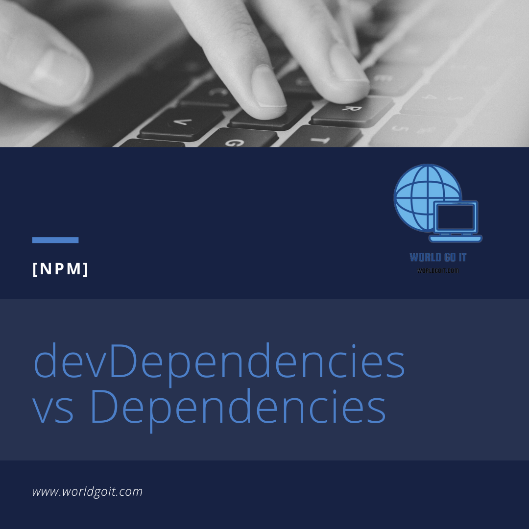  devDependencies vs Dependencies 비교
