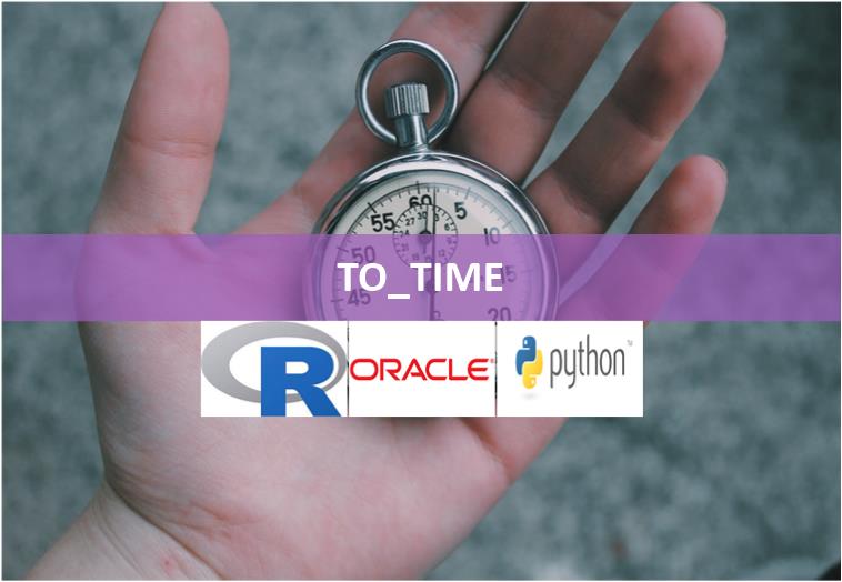TO_TIME 함수 [Oracle, Pandas, R Dplyr, Sqldf, Data.Table]