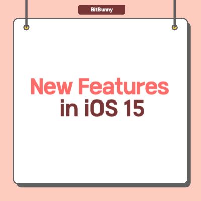 new features in iOS 15