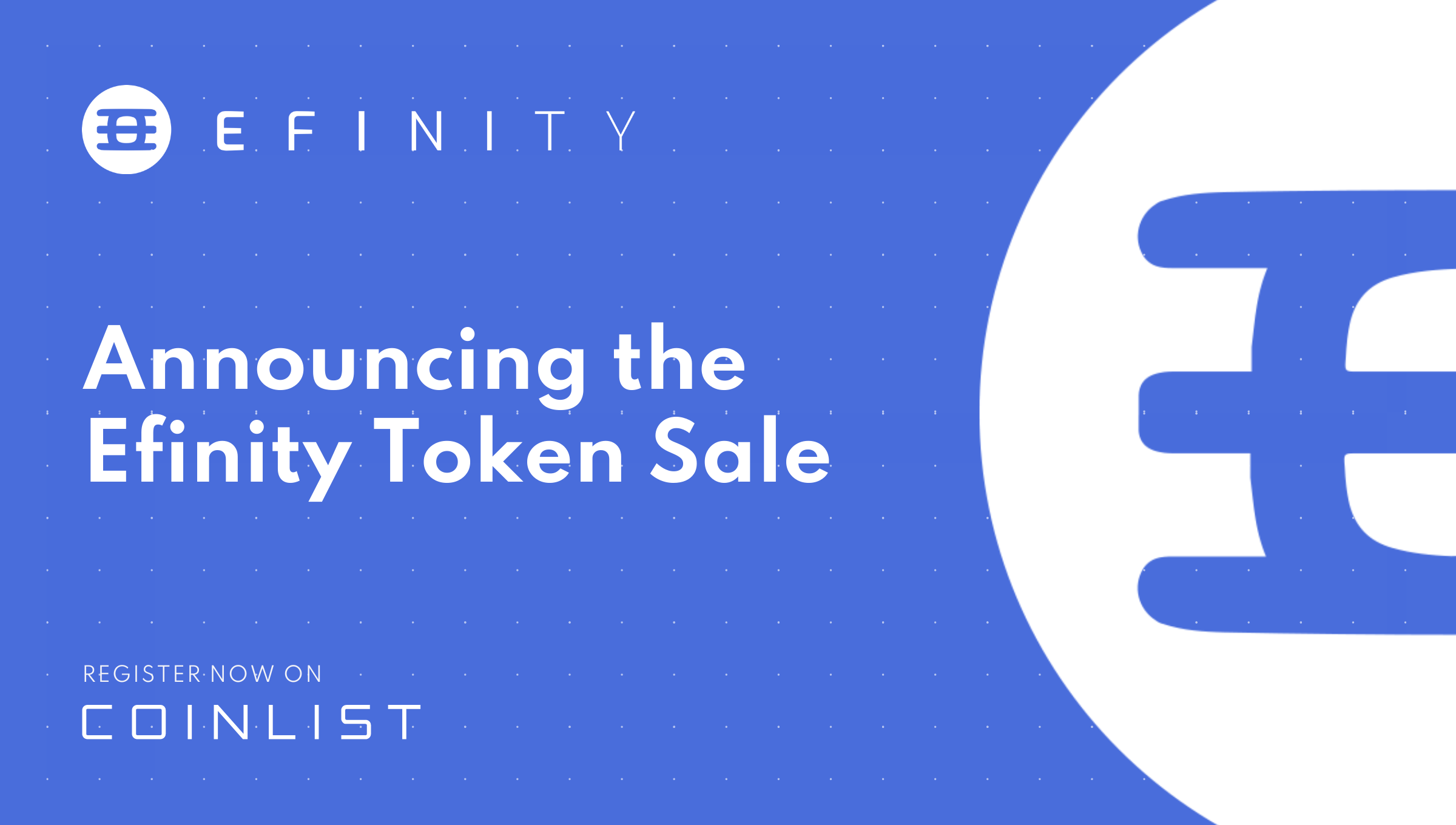  코인리스트(CoinList), 이피니티(Efinity) Token Sale 발표