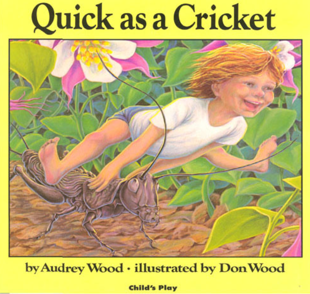  Quick as a Cricket - Audrey Wood