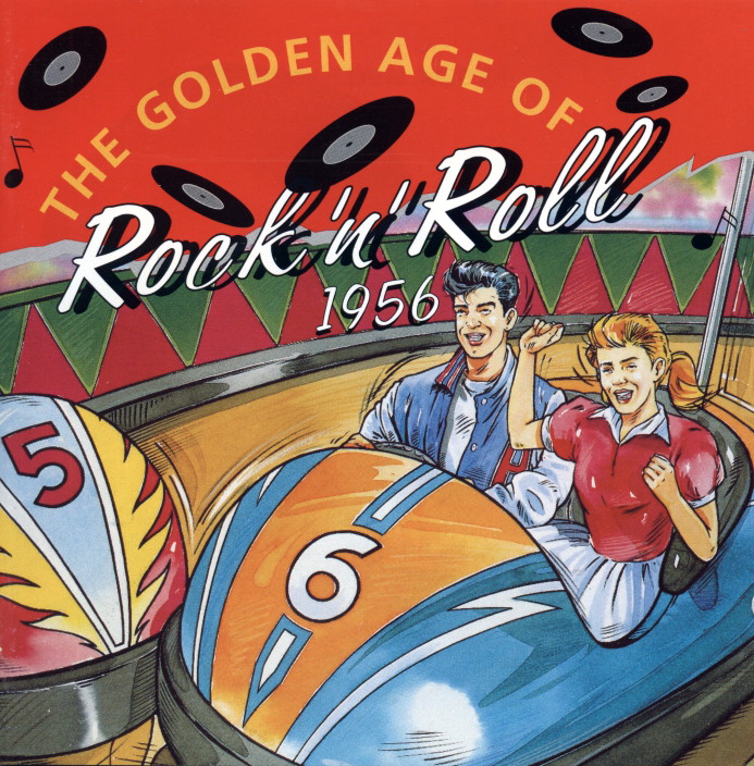 The Golden Age Of Rock 'N' Roll 1956