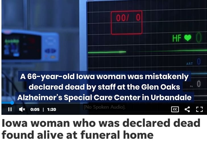 사망의 한계 She was declared dead&#44; but the funeral home found her breathing