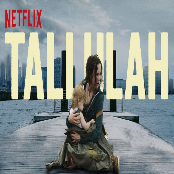  넷플릭스 영화 추천 탈룰라 Tallulah, 2016 드라마