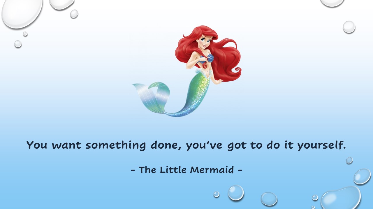  '원한다면 스스로 해야 한다'라는 인어공주 영어 명대사 (The Little Mermaid : Disney Animation)