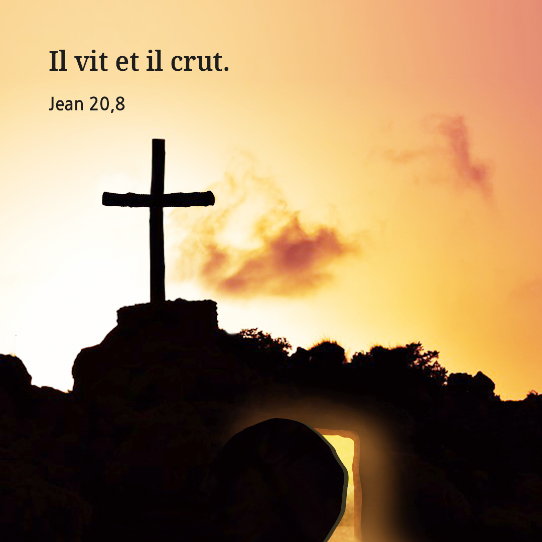 Il vit et il crut. (Jean 20&#44;8)