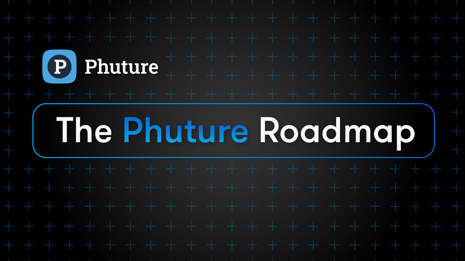 [Phuture 퓨처] Phuture 로드맵 -2021