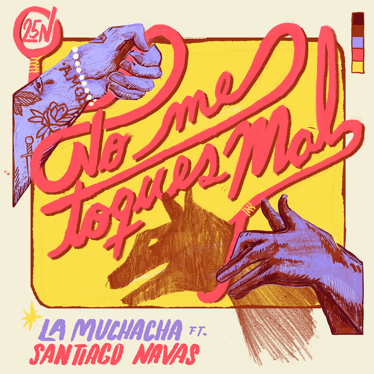  La Muchacha y La Otra - No Me Toques Mal