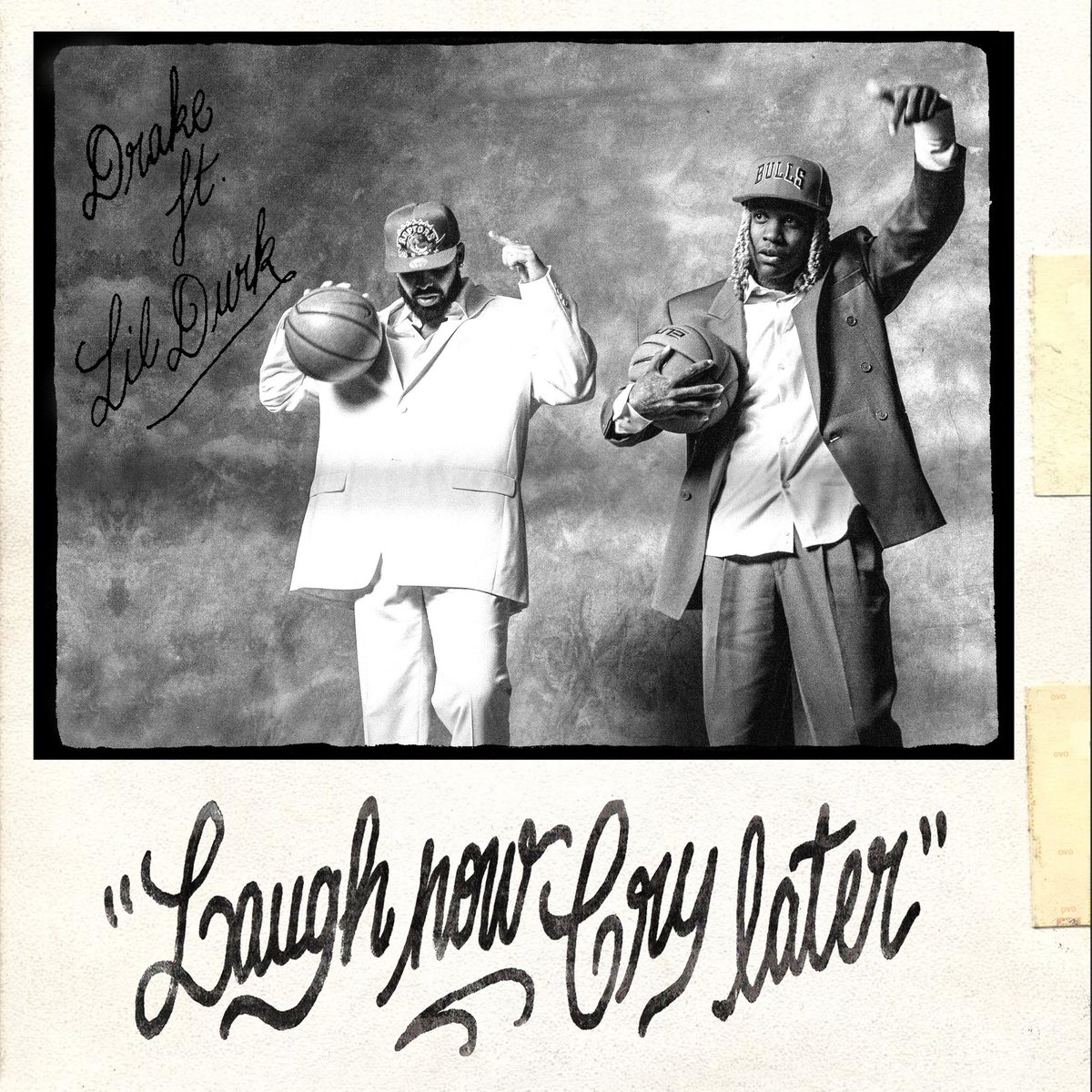  Drake ft. Lil Durk - Laugh Now Cry Later