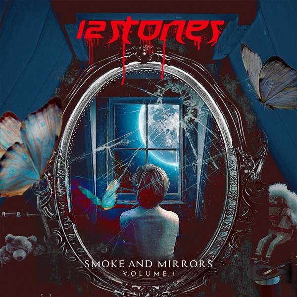 12 Stones - "Sever", "In Flames"... (from "Smoke and Mirrors Volume 1" [EP], 2020)