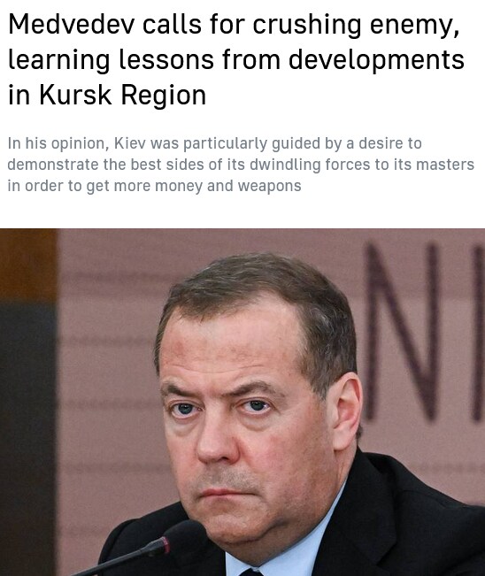 Medvedev calls for crushing enemy, learning lessons from developments in Kursk Region
In his opinion, Kiev was particularly guided by a desire to demonstrate the best sides of its dwindling forces to its masters in order to get more money and weapons