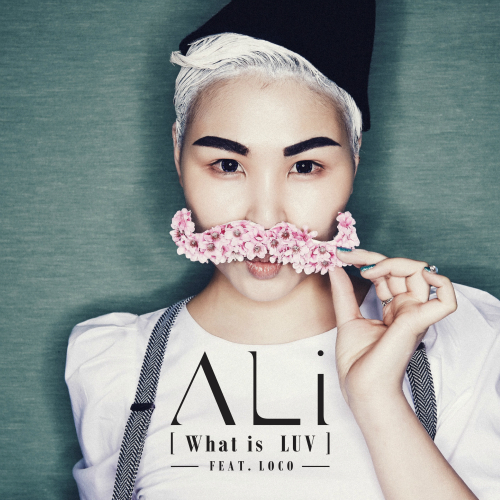  알리 (ALi) (조용진) What Is Luv (Feat. Loco) 듣기/가사/앨범/유튜브/뮤비/반복재생/작곡작사