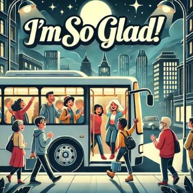 마지막 버스를 잡아서 다행인 상황 / I'm so glad!