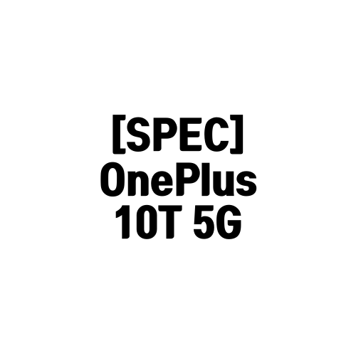 OnePlus 10T 5G spec 스펙