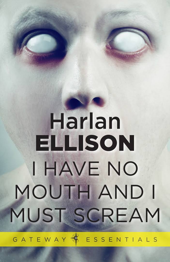  번역소설) I Have No Mouth, and I Must Scream