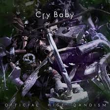  Official髭男dism Cry Baby 오피셜 히게단디즘 크라이 베이비 일본노래 jPOP 추천 가사/해석