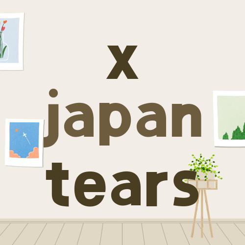 x japan tears