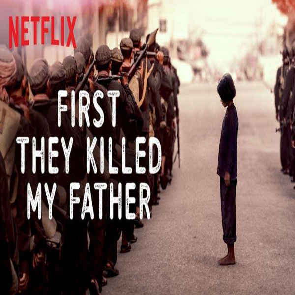  넷플릭스 영화 추천 그들이 아버지를 죽였다First They Killed My Father, 2017 드라마