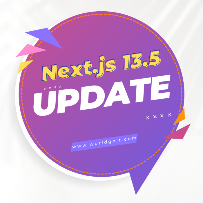  [Next.js] 13.5 소식, 무엇이 업데이트 되었을까?