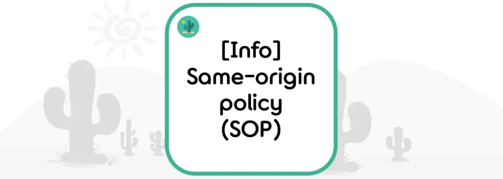  [Info] Same-origin policy(SOP, 동일 출처 정책) 란?