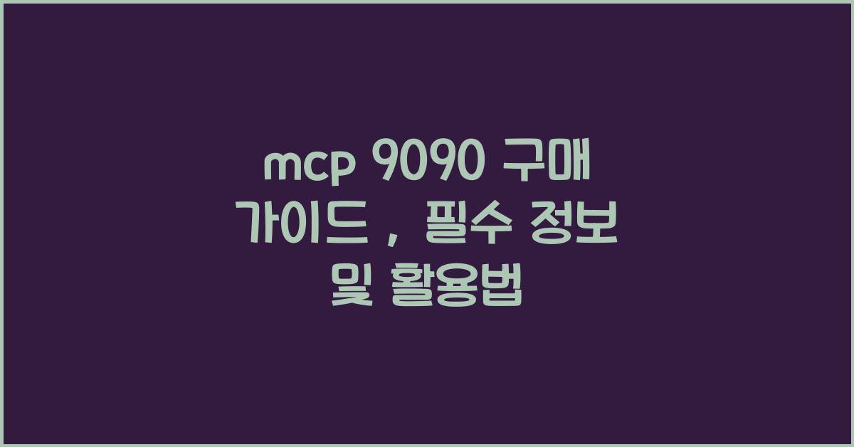 mcp 9090