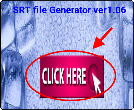 SRT file Generator ver1.06
