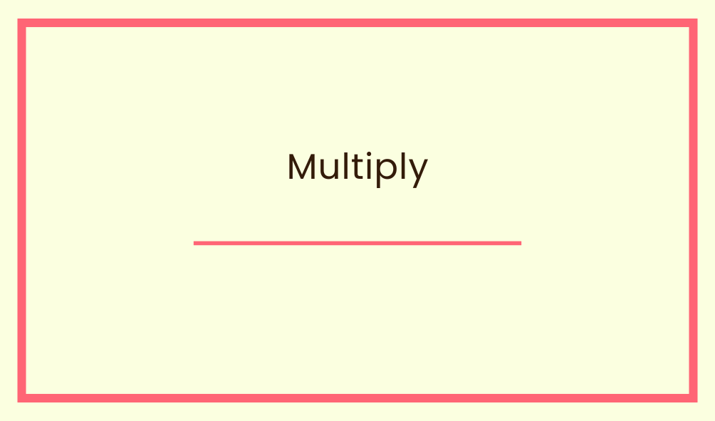 Multiply