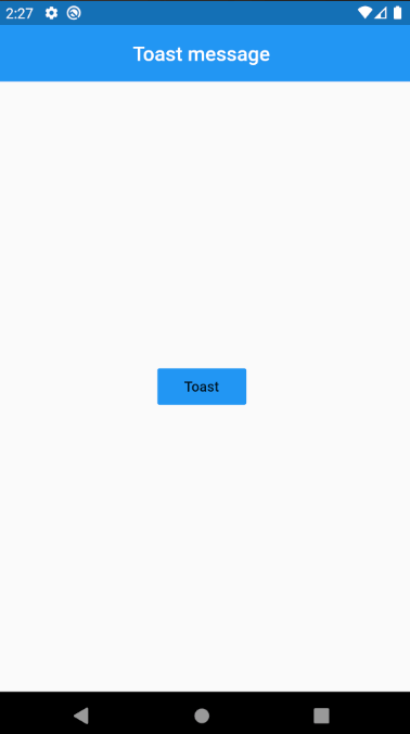  [Flutter / 플로터] Toast 메세지 만들기 예제