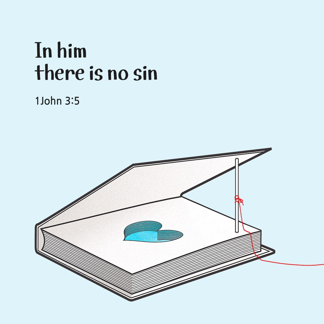 In him there is no sin. (1John 3:5)