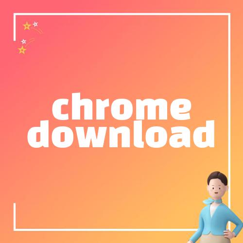 chrome download
